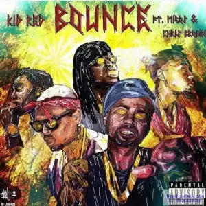 Kid Red - Bounce (CDQ Ft. Migos & Chris Brown)